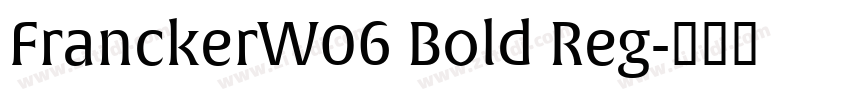 FranckerW06 Bold Reg字体转换 FranckerW06 Bold Reg字体转换